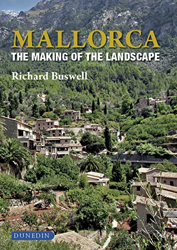Mallorca: The Making of the Landscape von Dunedin Academic Press